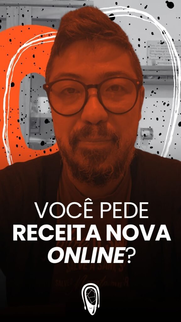 Lembre-se disso ao renovar receita psiquiátrica online